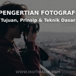 Artikel Pengertian Fotografi